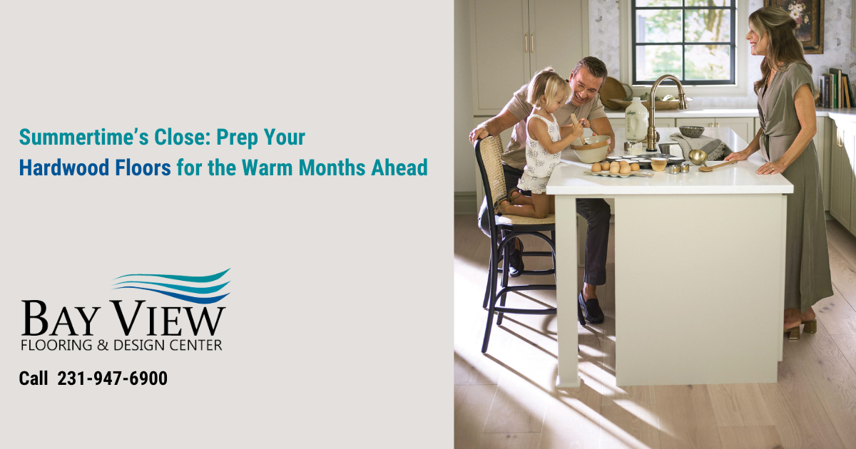 Summertime’s Close: Prep Your Hardwood Floors For the Warm Months Ahead